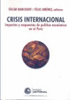 CRISIS INTERNACIONAL IMPACTOS Y RESPUESTAS DE POLITICA ECONOMICA EN EL PERU