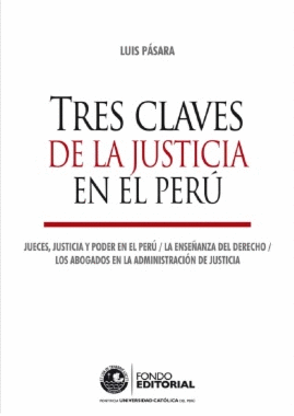 TRES CLAVES DE LA JUSTICIA EN EL PER
