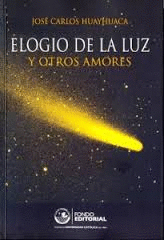 ELOGIO DE LA LUZ Y OTROS AMORES