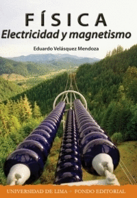 FSICA ELECTRICIDAD Y MAGNETISMO