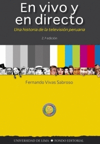 EN VIVO Y EN DIRECTO UNA HISTORIA DE LA TELEVISIN PERUANA