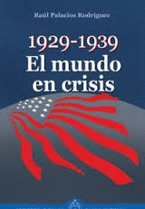 1929 - 1939  EL MUNDO EN CRISIS