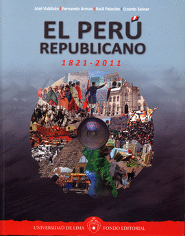 EL PERU REPUBLICANO 1821-2011