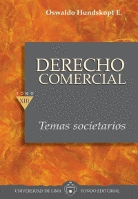 DERECHO COMERCIAL TOMO XIII. TEMAS SOCIETARIOS