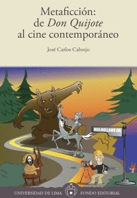 METAFICCION DE DON QUIJOTE AL CINE CONTEMPORANEO