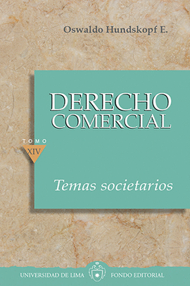 DERECHO COMERCIAL TOMO XIV. TEMAS SOCIETARIOS