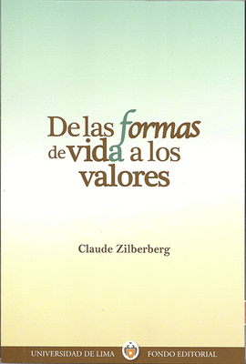 DE LAS FORMAS DE VIDA A LOS VALORES