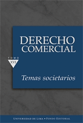 DERECHO COMERCIAL TOMO XVI TEMAS SOCIETARIOS