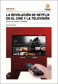 LA REVOLUCION DE NETFLIX EN EL CINE Y LA TELEVISION