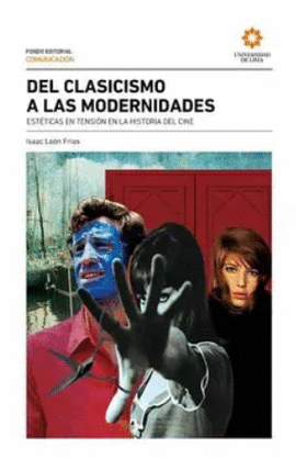 DEL CLASICISMO A LAS MODERNIDADES