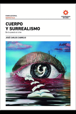 CUERPO Y SURREALISMO DE LA POESIA AL CINE