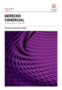 DERECHO COMERCIAL. TEMAS SOCIETARIOS. TOMO XXIII