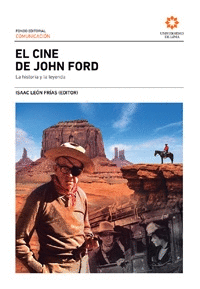 EL CINE DE JOHN FORD. LA HISTORIA Y LA LEYENDA