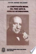 LA CONSTITUCION INICIAL DEL PERU ANTE EL DERECHO INTERNACIONAL