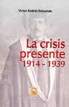 LA CRISIS PRESENTE 1914-1939