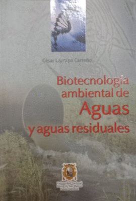 BIOTECNOLOGIA AMBIENTAL DE AGUAS Y AGUAS RESIDUALES