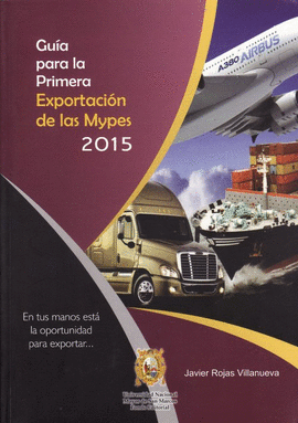 GUIA PARA LA PRIMERA EXPORTACION DE LAS MYPES 2015