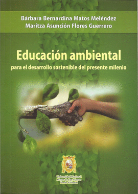 EDUCACIN AMBIENTAL PARA EL DESARROLLO SOSTENIBLE DEL PRESENTE MILENIO