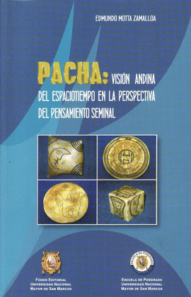 PACHA VISION ANDINA DEL ESPACIOTIEMPO EN LA PERSPECTIVA DEL PENSAMIENTO SEMINAL