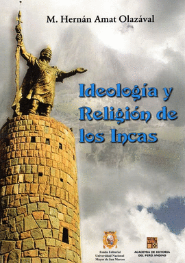 IDEOLOGA Y RELIGIN DE LOS INCAS