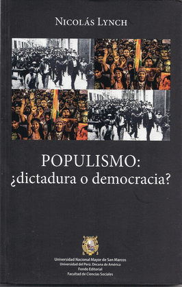 POPULISMO DICTADURA O DEMOCRACIA?