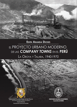 EL PROYECTO URBANO MODERNO DE LAS COMPANY TOWNS EN EL PERU