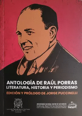 ANTOLOGIA DE RAUL PORRAS LITERATURA HISTORIA Y PERIODISMO