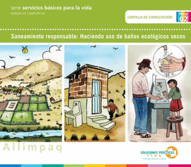 SANEAMIENTO RESPONSABLE: HACIENDO USO DE BA�OS ECOLOGICOS SECOS