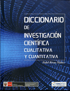 DICCIONARIO DE INVESTIGACION CIENTIFICA CUALITATIVA Y CUANTITATIVA