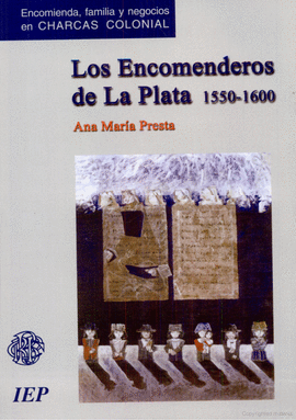 LOS ENCOMENDEROS DE LA PLATA 1550-1600
