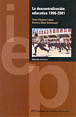 LA DESCENTRALIZACION EDUCATIVA 1996-2001