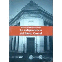 LA INDEPENDENCIA DEL BANCO CENTRAL
