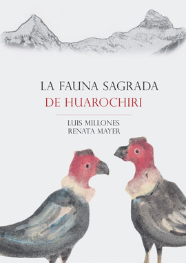 LA FAUNA SAGRADA DE HUAROCHIRI