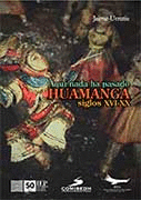 AQU� NADA HA PASADO HUAMANGA SIGLOS XVI-XX