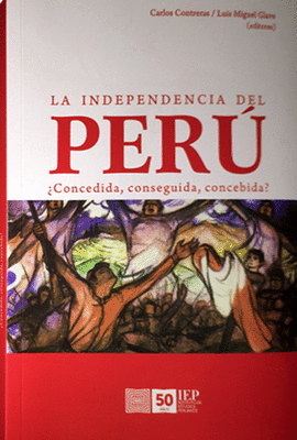 LA INDEPENDENCIA DEL PERU