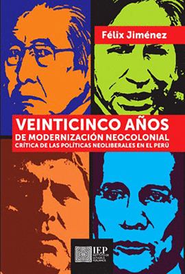 VEINTICINCO AOS DE MODERNIZACIN NEOCOLONIAL