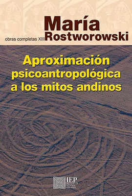 APROXIMACION PSICOANTROPOLOGICA A LOS MITOS ANDINOS