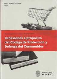 REFLEXIONES A PROPOSITO DEL CODIGO DE PROTECCION Y DEFENSA DEL CONSUMIDOR