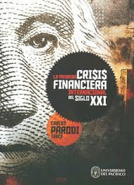 LA PRIMERA CRISIS FINANCIERA INTERNACIONAL DEL SIGLO XXI