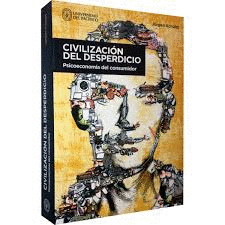 CIVILIZACION DEL DESPERDICIO PSICOECONOMIA DEL CONSUMIDOR