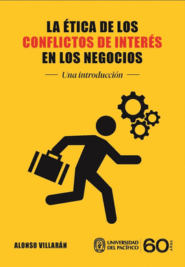 LA ETICA DE LOS CONFLICTOS DE INTERES EN LOS NEGOCIOS