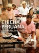 CHICHA PERUANA, UNA BEBIDA, UNA CULTURA