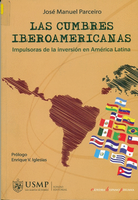 LAS CUMBRES IBEROAMERICANAS IMPULSADORAS DE LA INVERSION EN AMERICA LATINA