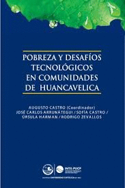 POBREZA Y DESAFOS TECNOLGICOS EN COMUNIDADES DE HUANCAVELICA