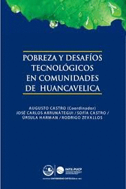 POBREZA Y DESAF�OS TECNOL�GICOS EN COMUNIDADES DE HUANCAVELICA