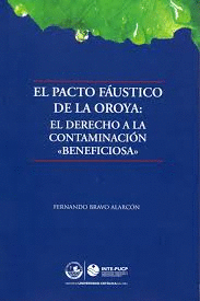 EL PACTO FAUSTICO DE LA OROYA EL DERECHO A LA CONTAMINACION BENEFICIOSA