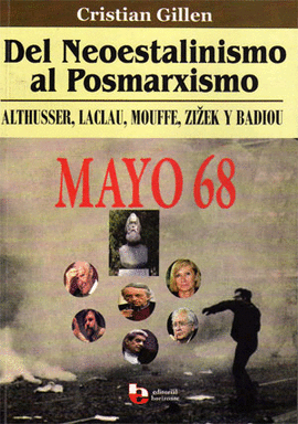 DEL NEOESTALINISMO AL POSMARXISMO ALTHUSSER LACLAU MOUFFE ZIZEK Y BADIOU