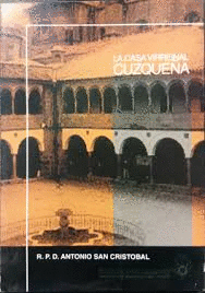 LA CASA VIRREYNAL CUSQUEA