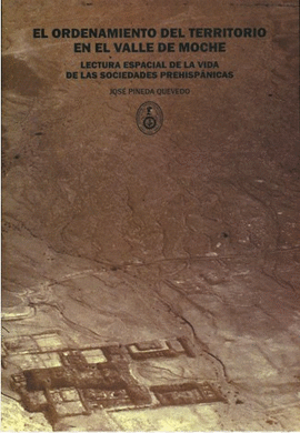 EL ORDENAMIENTO DEL TERRITORIO EN EL VALLE DE MOCHE