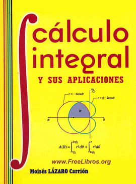 CALCULO INTEGRAL Y SUS APLICACIONES